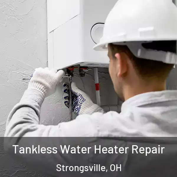  Tankless Water Heater Repair Strongsville, OH
